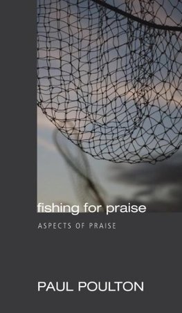 Fishing for Praise