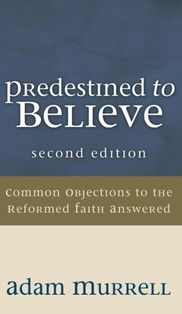 Predestined to Believe