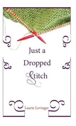 Just a Dropped Stitch