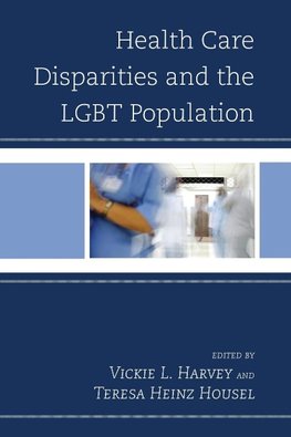 HEALTH CARE DISPARITIES & LGBTPB