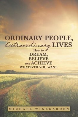 Ordinary People, Extraordinary Lives