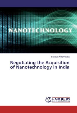 Negotiating the Acquisition of Nanotechnology in India