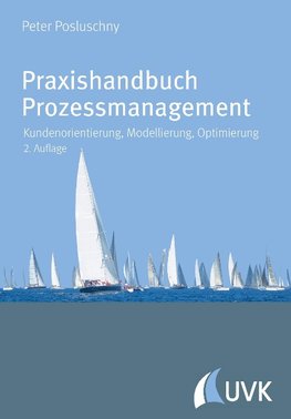 Praxishandbuch Prozessmanagement