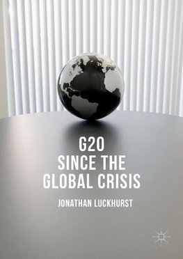 G20 Since the Global Crisis