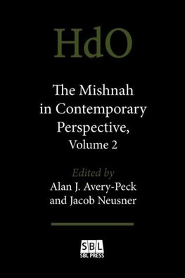 The Mishnah in Contemporary Perspective, Volume 2