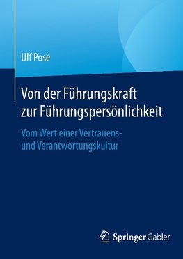 Von der Führungskraft zur Führungspersönlichkeit