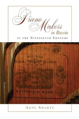 Piano Makers in Russia in the Nineteenth Century