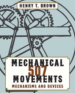 507 Mechanical Movements