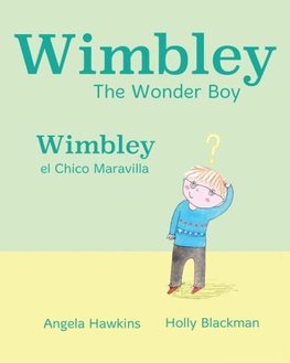 Wimbley el Chico Maravilla / Wimbley the Wonder Boy