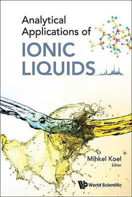 Mihkel, K:  Analytical Applications Of Ionic Liquids