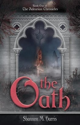 The Adearian Chronicles - Book One - The Oath