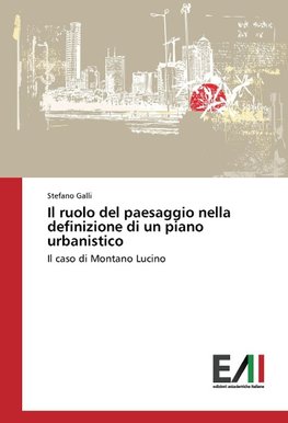 Il ruolo del paesaggio nella definizione di un piano urbanistico