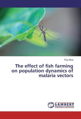 The effect of fish farming on population dynamics of malaria vectors