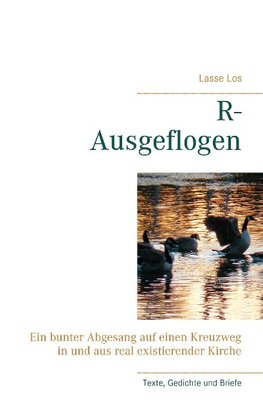 R-Ausgeflogen