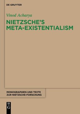 Nietzsche's Meta-Existentialism