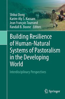 Building Resilience of Human-Natural Systems of Pastoralism in the Developing World