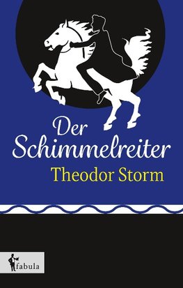 Der Schimmelreiter