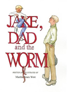 Jake, Dad and the Worm