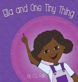 Ella and One Tiny Thing