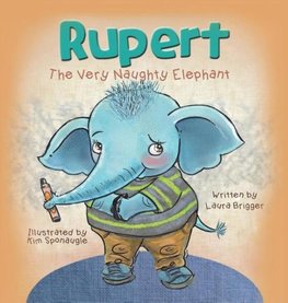 Rupert The  Very Naughty Elephant