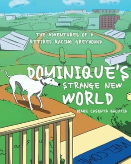 Dominique's Strange New World