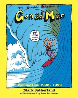 The Complete Adventures of Gonad Man