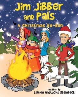 Jim Jibber and Pals A Christmas Re-Run