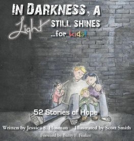 In Darkness, a Light Still Shines... for KIDS!