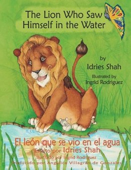 The Lion Who Saw Himself in the Water -- El león que se vio en el agua