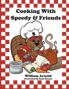 Cooking With Speedy & Friends