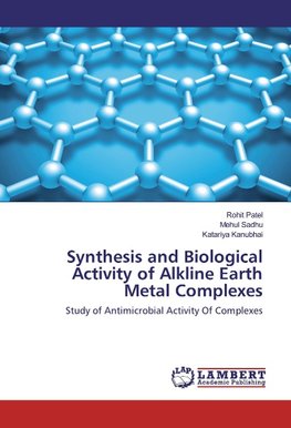 Synthesis and Biological Activity of Alkline Earth Metal Complexes