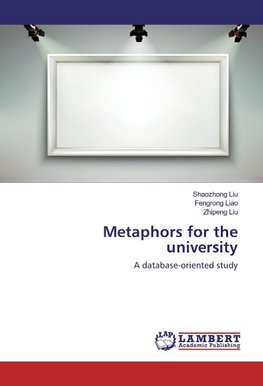 Metaphors for the university