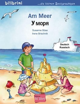 Am Meer. Kinderbuch Deutsch-Russisch