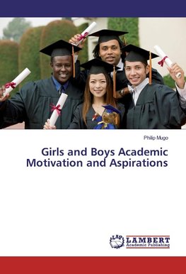 Girls and Boys Academic Motivation and Aspirations