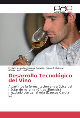 Desarrollo Tecnológico del Vino