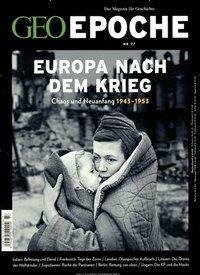 GEO Epoche 77/2016 - Europa nach dem Krieg