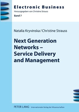 Next Generation Networks - Service Delivery and Management