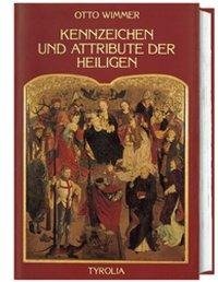 Kennzeichen und Attribute der Heiligen