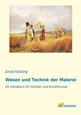 Wesen und Technik der Malerei