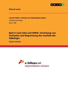 Bail-in nach SAG und SRMR. Verteilung von Verlusten und Begrenzung des Ausfalls der Gläubiger