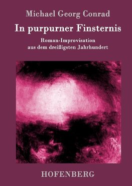 In purpurner Finsternis