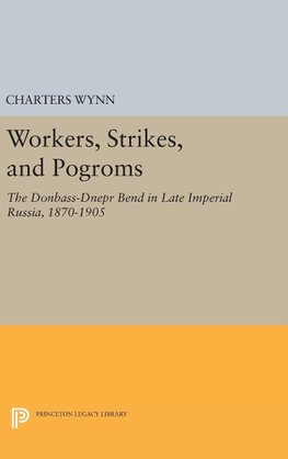 Workers, Strikes, and Pogroms