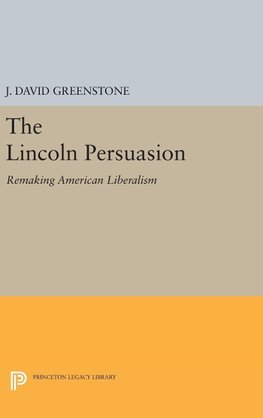 The Lincoln Persuasion