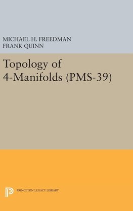 Topology of 4-Manifolds (PMS-39), Volume 39