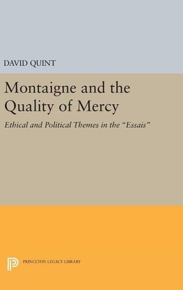 Montaigne and the Quality of Mercy