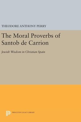 The Moral Proverbs of Santob de Carrion