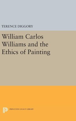 William Carlos Williams and the Ethics of Painting