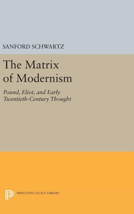 The Matrix of Modernism