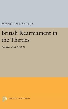 British Rearmament in the Thirties