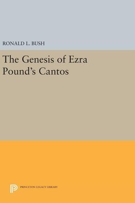 The Genesis of Ezra Pound's CANTOS